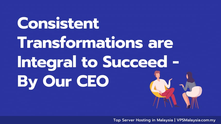 Consistent_Transformations_are_Integral_to_Succeed_By_Our_CEO